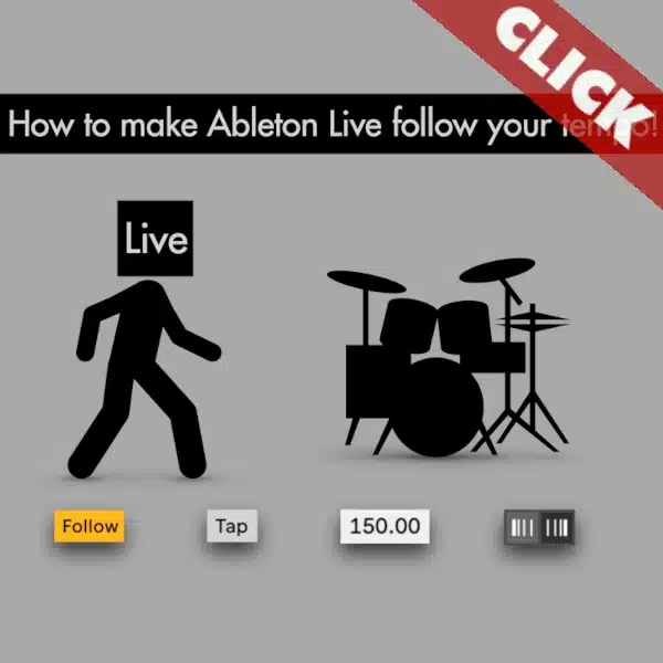 Ableton Live Tempo + Tempo Follow Guide